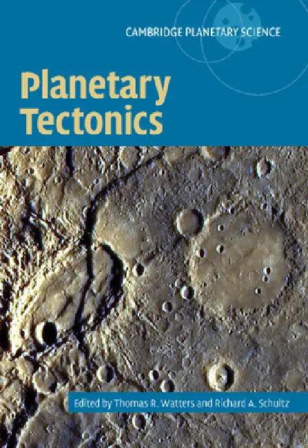 Planetary Tectonics (English, Thomas R. Watters | Richard A. Schultz)