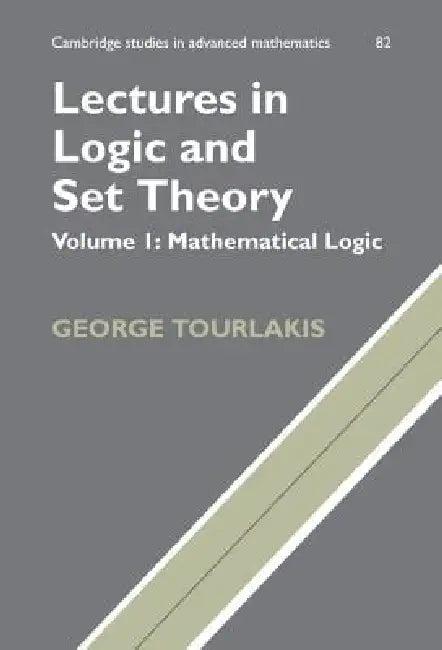 Lectures in Logic and Set Theory (English, George Tourlakis | Tourlakis George | Bela Bollobas)