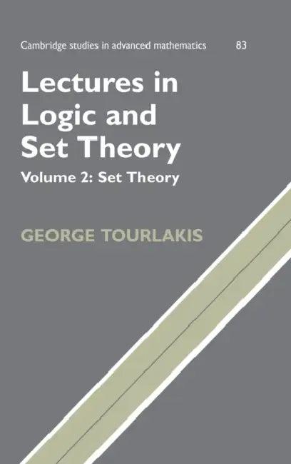 Lectures in Logic and Set Theory (English, George Tourlakis | Tourlakis George | Bela Bollobas)