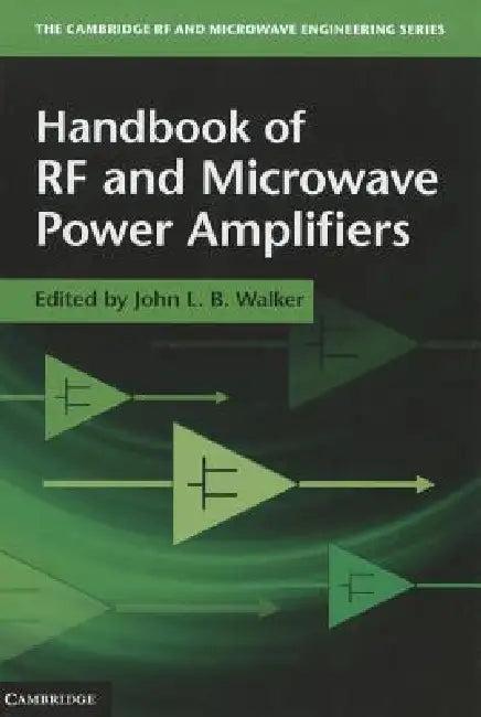 Handbook of RF and Microwave Power Amplifiers (English, John L. B. Walker)