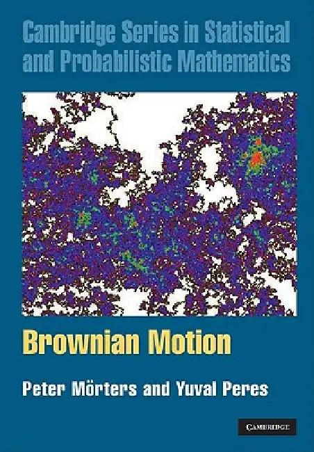 Brownian Motion (English, Peter Mörters | Yuval Peres)