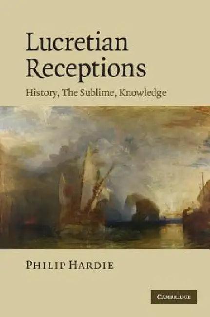 Lucretian Receptions (English, Philip Hardie)