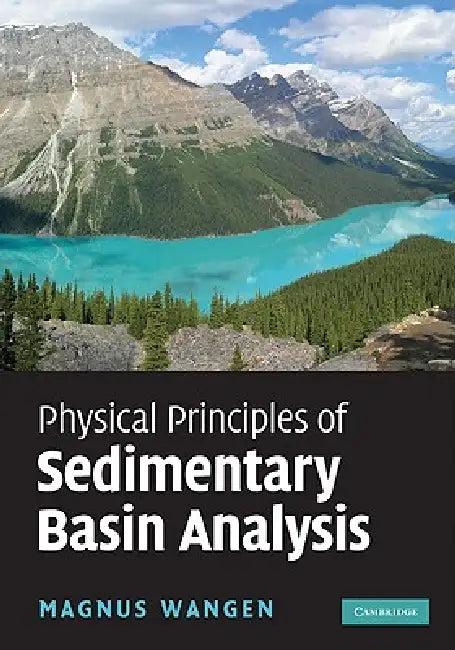 Physical Principles of Sedimentary Basin Analysis (English, Magnus Wangen)