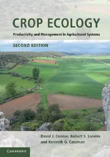 Crop Ecology (English, David J. Connor | Robert S. Loomis | Kenneth G. Cassman)