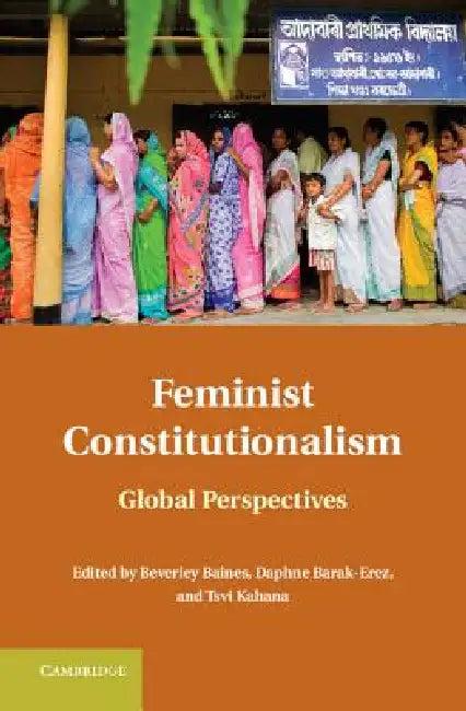Feminist Constitutionalism (English, Beverley Baines | Daphane Barak-Erez | Tsvi Kahana)