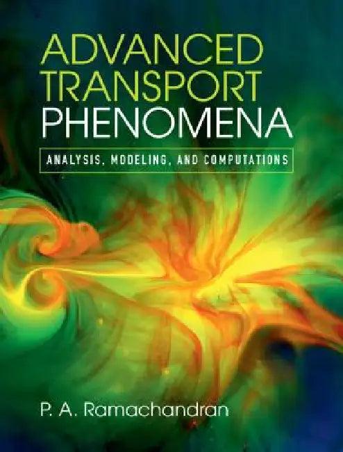 Advanced Transport Phenomena (English, P. A. Ramachandran)