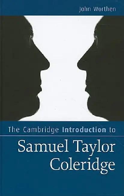 The Cambridge Introduction to Samuel Taylor Coleridge (English, John Worthen)