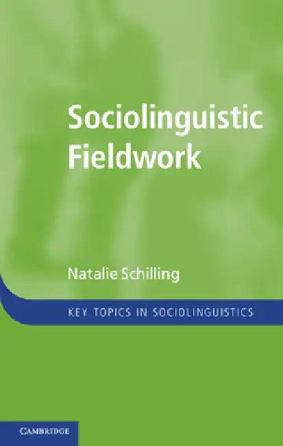 Sociolinguistic Fieldwork (English, Natalie Schilling)