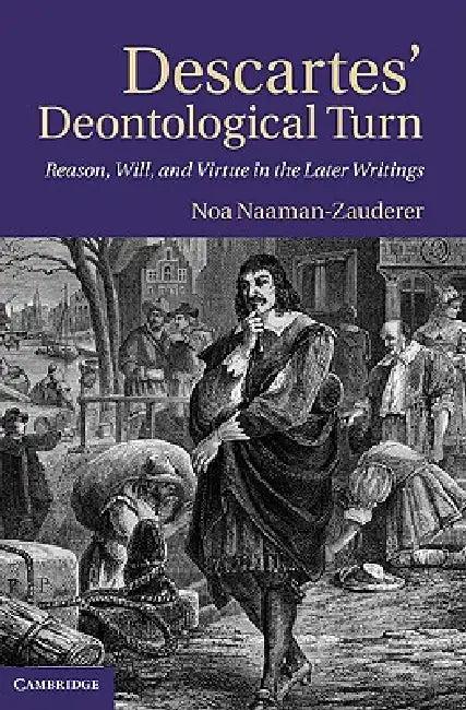 Descartes' Deontological Turn (English, Noa Naaman-Zauderer)