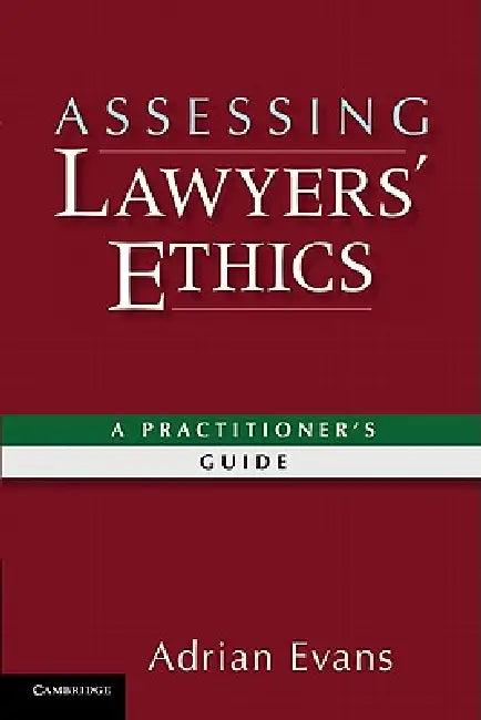 Assessing Lawyers' Ethics (English, Adrian Evans)