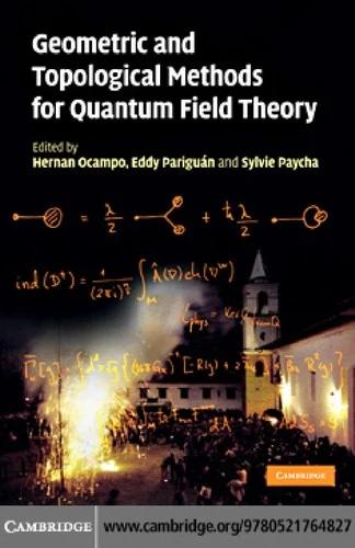 Geometric and Topological Methods for Quantum Field Theory (English, Hernan Ocampo | Eddy Pariguan | Sylvie Paycha)