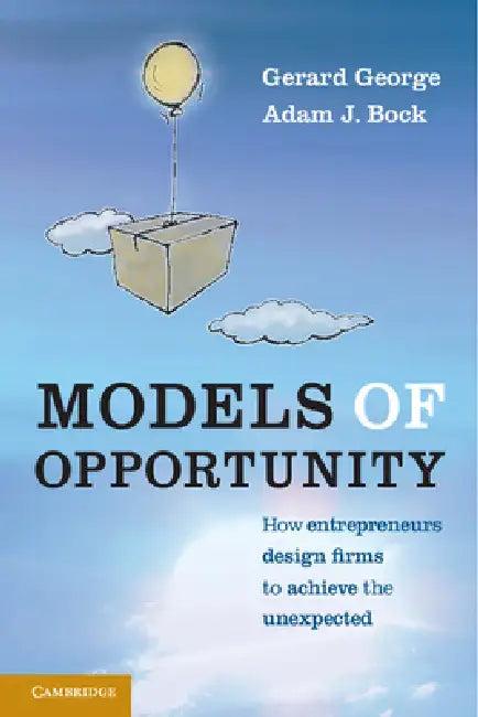 Models of Opportunity (English, Gerard George | Adam J. Bock)