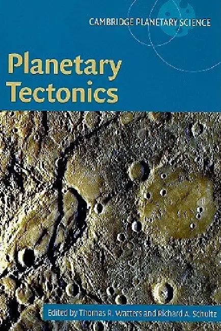 Planetary Tectonics (English, Thomas R. Watters | Richard A. Schultz)