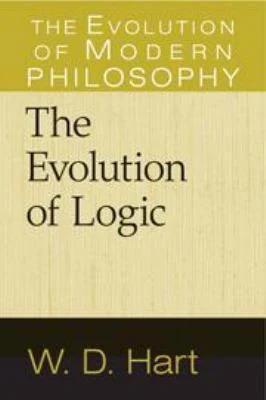 The Evolution of Logic (English, W. D. Hart)