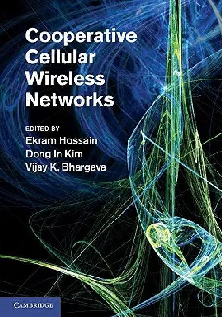 Cooperative Cellular Wireless Networks (English, Ekram Hossain | Dong In Kim | Vijay K. Bhargava)