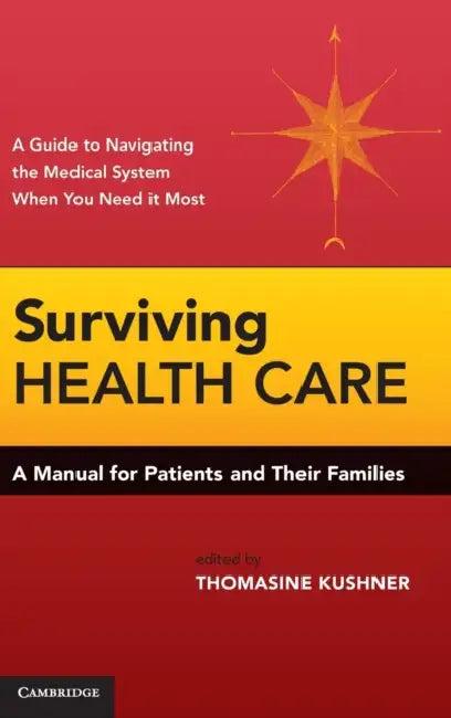 Surviving Health Care (English, Thomasine Kushner)