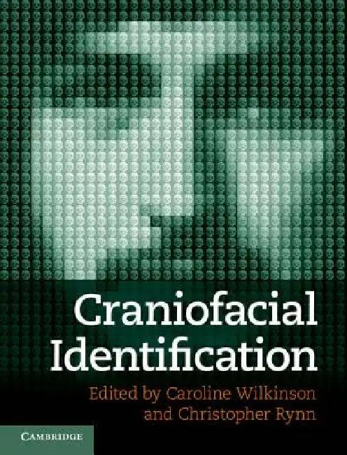 Craniofacial Identification (English, Caroline Wilkinson | Christopher Rynn)
