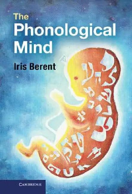 The Phonological Mind (English, Iris Berent)