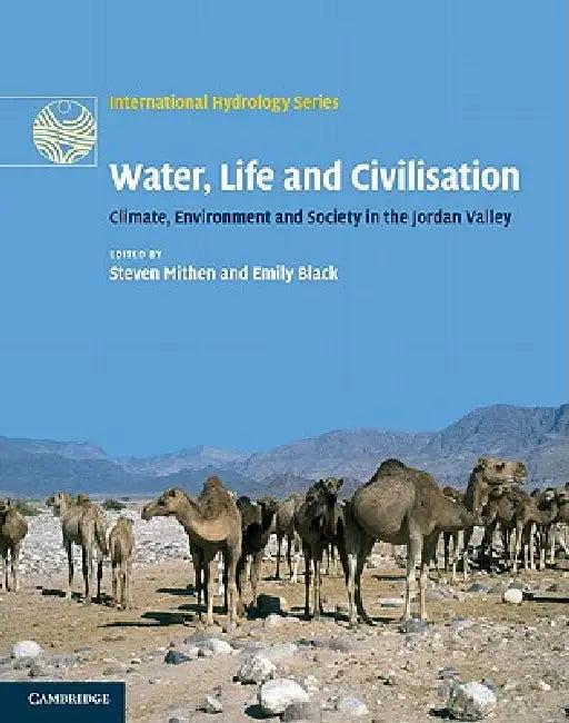 Water, Life and Civilisation (English, Steven Mithen | Emily Black)