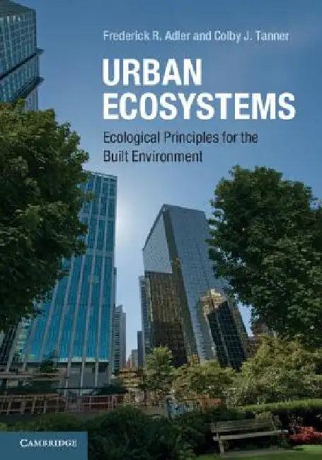 Urban Ecosystems (English, Frederick R. Adler | Colby J. Tanner)