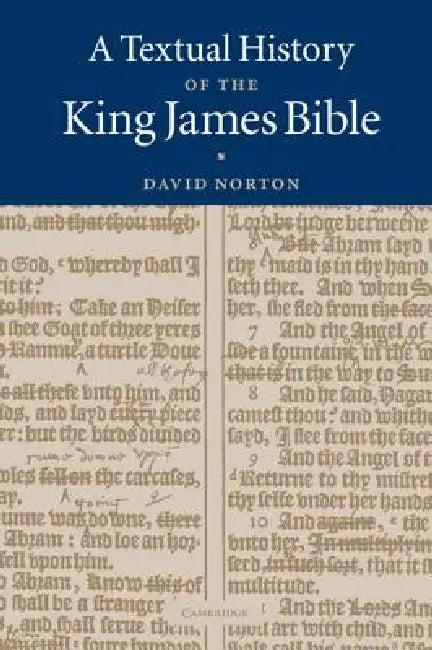 A Textual History of the King James Bible (English, David Norton)