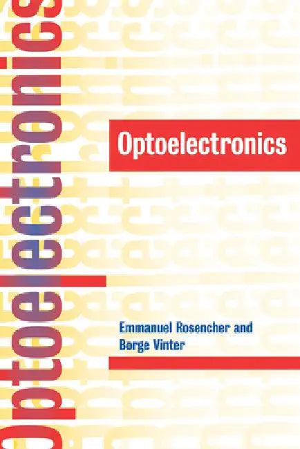 Optoelectronics (English, Emmanuel Rosencher | Borge Vinter | P. G. Piva)