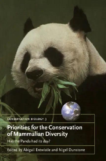 Priorities for the Conservation of Mammalian Diversity (English, Abigail Entwistle | Nigel Dunstone)
