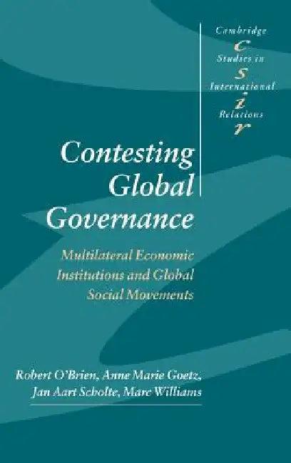 Contesting Global Governance (English, Robert O'Brien | Anne Marie Goetz | Jan Aart Scholte)
