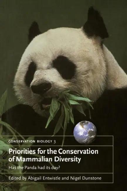Priorities for the Conservation of Mammalian Diversity (English, Abigail Entwistle | Nigel Dunstone)