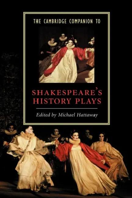 The Cambridge Companion to Shakespeare's History Plays (English, Michael Hattaway)