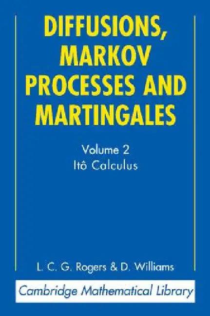 Diffusions, Markov Processes and Martingales (English, L. C. G. Rogers | D. Williams | David Williams)