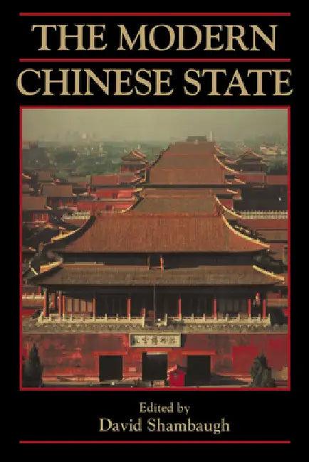 The Modern Chinese State (English, David L. Shambaugh | David L. Shambaugh | William Kirby)