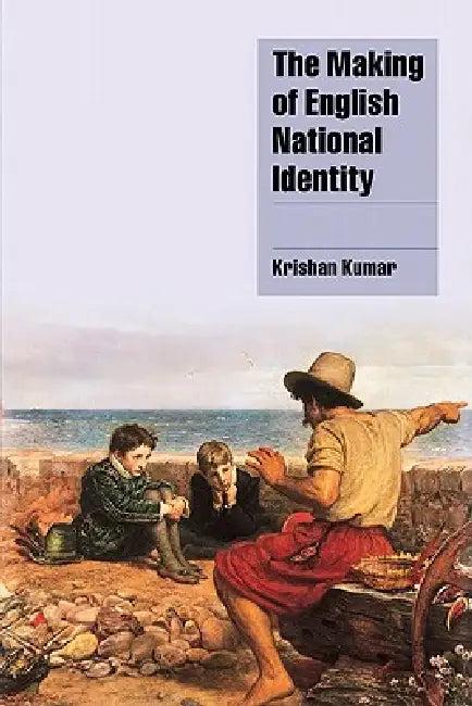 The Making of English National Identity (English, Krishan Kumar | Steven Seidman | Jeffrey C. Alexander)