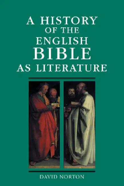 A History of the English Bible as Literature (English, David Norton)