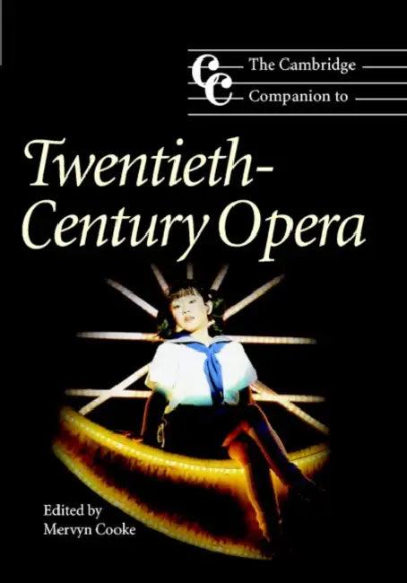 The Cambridge Companion to Twentieth-Century Opera (English, Mervyn Cooke)