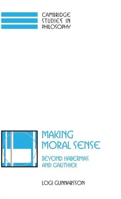 Making Moral Sense (English, Logi Gunnarsson)