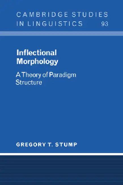 Inflectional Morphology (English, Gregory T. Stump | Stump Gregory T. | S. R. Anderson)