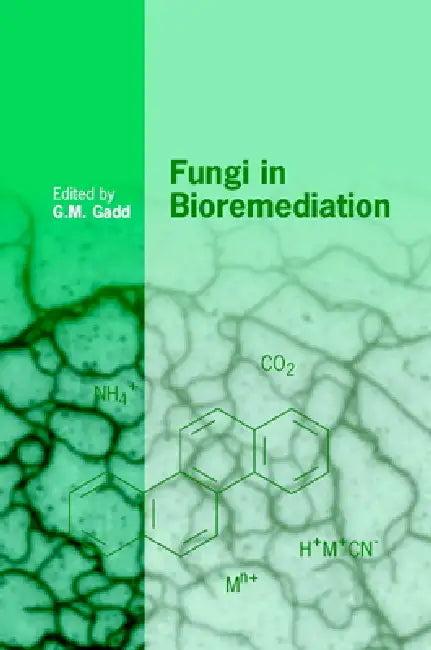Fungi in Bioremediation (English, Geoffrey Michael Gadd)