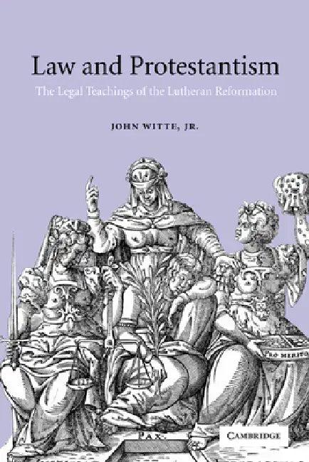 Law and Protestantism (English, John Witte | Jr. Witte John | Jr. Witte)