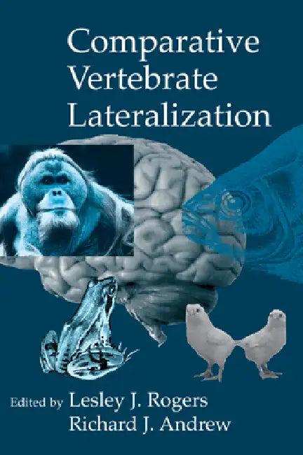 Comparative Vertebrate Lateralization (English, Lesley J. Rogers | Richard John Andrew)