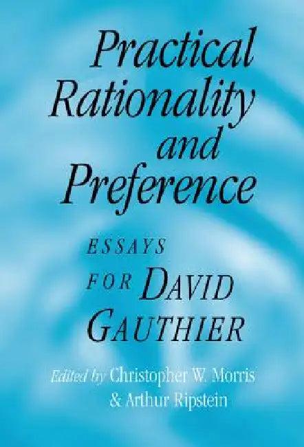 Practical Rationality and Preference (English, Christopher W. Morris | Arthur Ripstein)