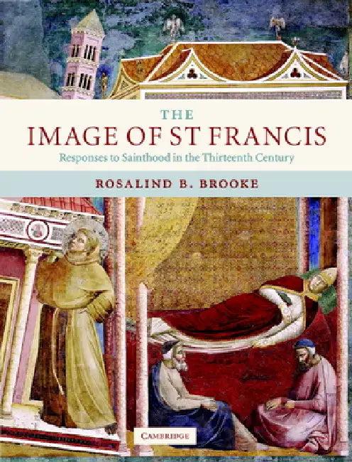 The Image of St Francis (English, Rosalind B. Brooke)