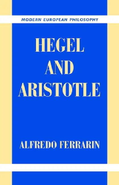 Hegel and Aristotle (English, Alfredo Ferrarin)