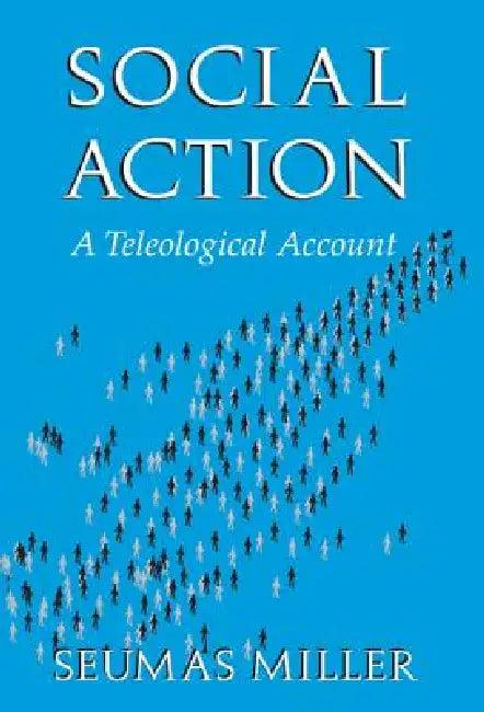 Social Action (English, Seumas Miller)