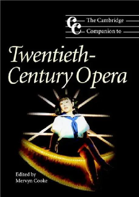 The Cambridge Companion to Twentieth-Century Opera (English, Mervyn Cooke)