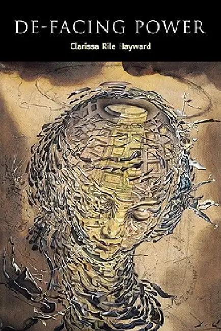 de-Facing Power (English, Clarissa Rile Hayward | Ian Shapiro | Russell Hardin)