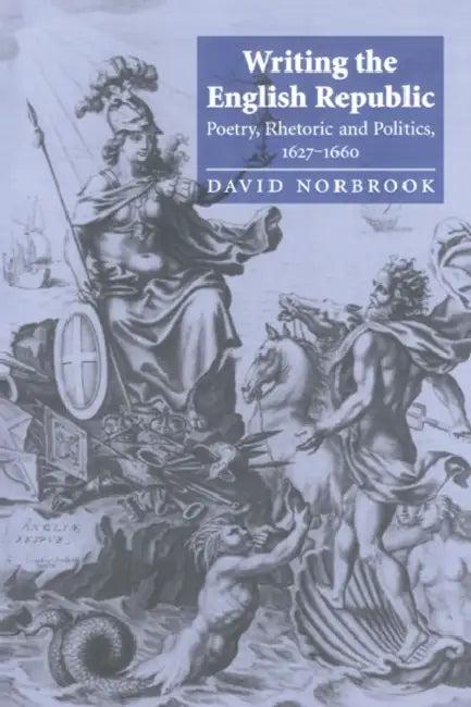 Writing the English Republic (English, David Norbrook)