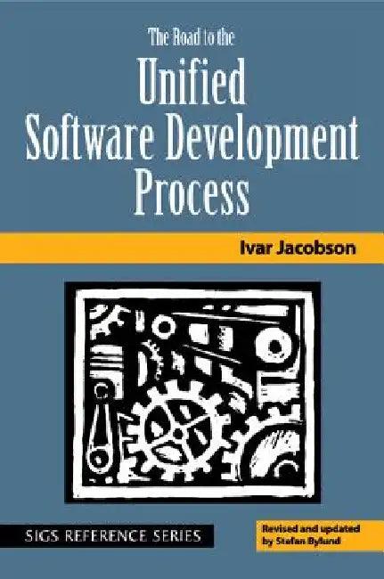 The Road to the Unified Software Development Process (English, Ivar Jacobson | Stefan Bylund)