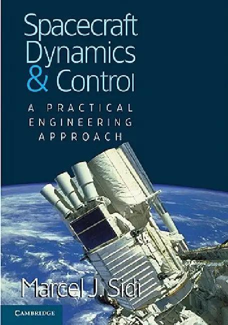 Spacecraft Dynamics and Control (English, Marcel J. Sidi | Michael J. Rycroft | Wei Shyy)