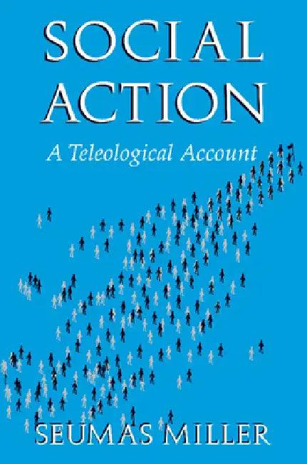 Social Action (English, Seumas Miller)